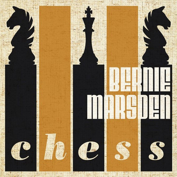 Bernie Marsden - Chess (2021).