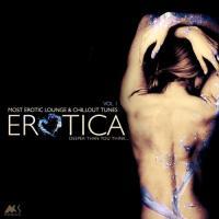 Erotica, Vol. 1 (Most Erotic and Chillout Tunes)
